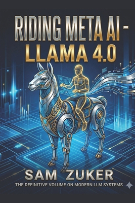 RIDING META AI Llama 4.0 B0GYXSQ3VM Book Cover