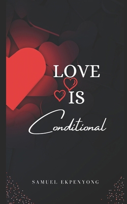 Love Is Conditional B0CYWTFDJR Book Cover