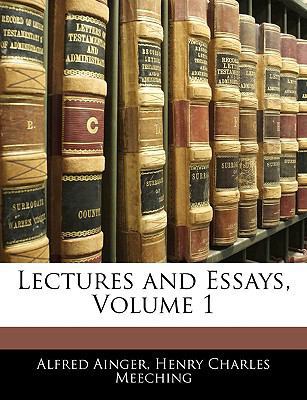 Lectures and Essays, Volume 1 1144398592 Book Cover