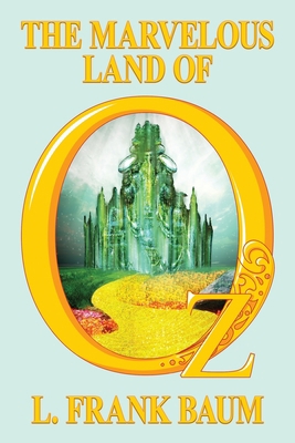The Marvelous Land of Oz 143447187X Book Cover