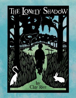 The Lonely Shadow 0981873537 Book Cover