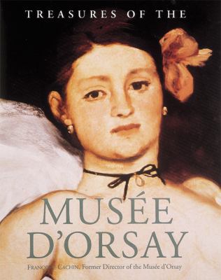 The Treasures of the Musee D'Orsay: A Flair for... 0896600548 Book Cover