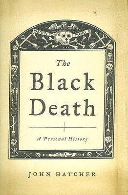 The Black Death: A Personal History 0306815710 Book Cover