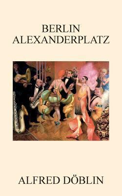 Berlin Alexanderplatz 1494271451 Book Cover