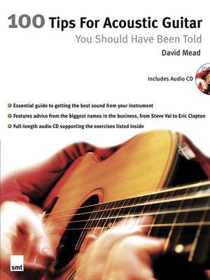 100 Tips for Acoustic Guitar: You Should Have B... 1860744001 Book Cover