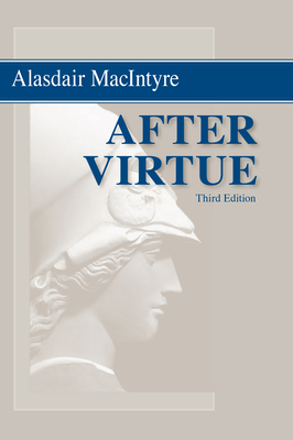 After Virtue: A Study in Moral Theory, Third Ed... 0268035040 Book Cover