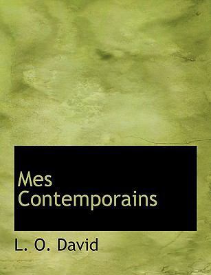 Mes Contemporains [French] [Large Print] 1116543524 Book Cover