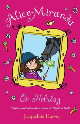 Alice-Miranda on Holiday Book 2. 1849416303 Book Cover