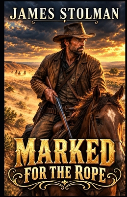 Marked for the Rope B0HLHTSY1L Book Cover