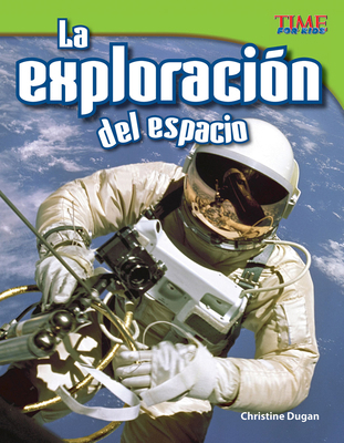 La Exploración del Espacio [Spanish] 1433344831 Book Cover