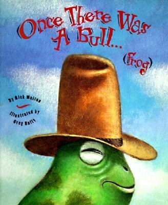 Once There Was a Bull...: Frog 0613084799 Book Cover
