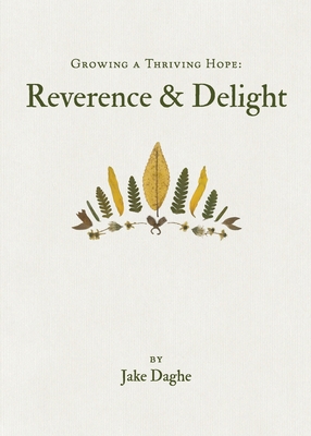 Growing a Thriving Hope: Reverence & Delight B0GRM4H38V Book Cover
