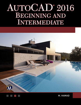 AutoCAD 2016. Beginning and Intermediate 1942270461 Book Cover