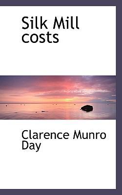 Silk Mill Costs 1110598378 Book Cover
