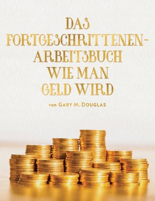 Das Fortgeschrittenen - Arbeitsbuch Wie Man Gel... [German] 1634931475 Book Cover