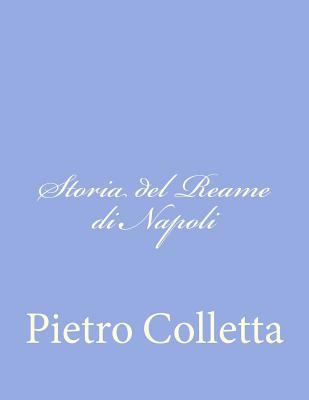 Storia del Reame di Napoli [Italian] 1478367075 Book Cover