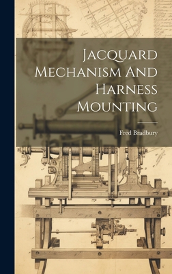 Jacquard Mechanism And Harness Mounting 1020562005 Book Cover