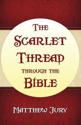 The Scarlet Thread Through the Bible 1630730394 Book Cover