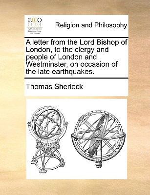 A letter from the Lord Bishop of London, to the... 1170485960 Book Cover