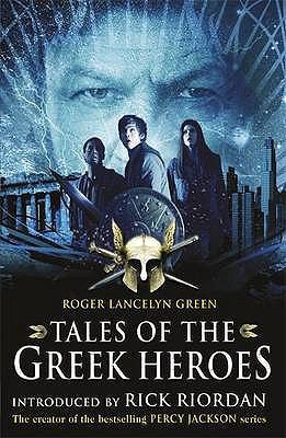 Tales of the Greek Heroes 014133147X Book Cover