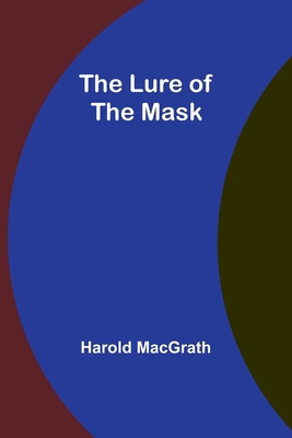 The Lure of the Mask 935739222X Book Cover