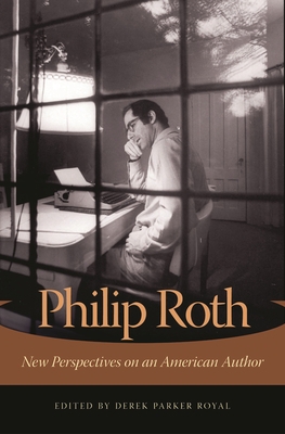 Philip Roth: New Perspectives on an American Au... 0275983633 Book Cover