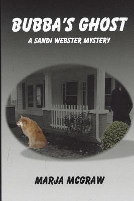 Bubba's Ghost: A Sandi Webster Mystery 1490346147 Book Cover