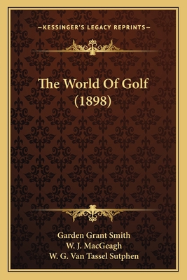 The World Of Golf (1898) 116516079X Book Cover