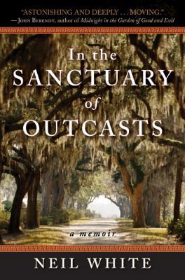 In the Sanctuary of Outcasts: A Memoir 0061351601 Book Cover