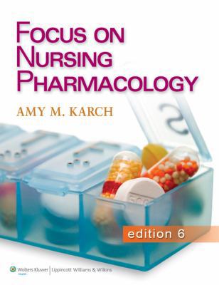 Focus on Nursing Pharmacology 1451128347 Book Cover