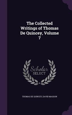 The Collected Writings of Thomas De Quincey, Vo... 135791119X Book Cover