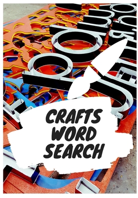 Paperback Crafts Word Search: Easy for Beginners Adults and Kids Family and Friends On Holidays, Travel or Everyday Great Size Quality Paper Beautif Book