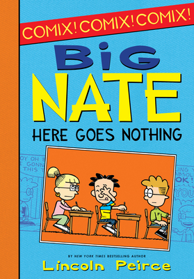 Big Nate: Here Goes Nothing 1532145276 Book Cover