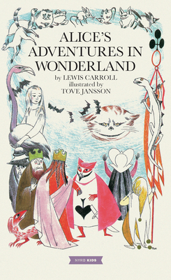 Alice's Adventures in Wonderland: Tove Jansson ... 1681378450 Book Cover