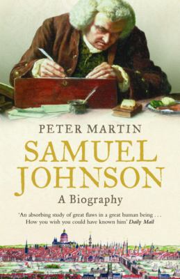 Samuel Johnson: A Biography. Peter Martin 0753825929 Book Cover