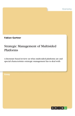 Strategic Management of Multisided Platforms: A... 3668964726 Book Cover