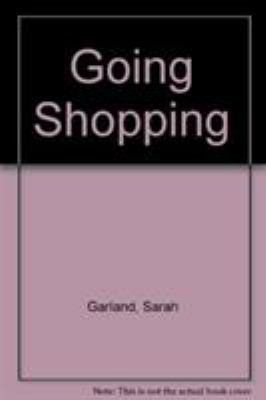 Going Shopping 0370304462 Book Cover