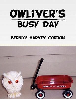 Owliver's Busy Day 1453524304 Book Cover