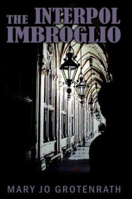 The Interpol Imbroglio 1418497002 Book Cover