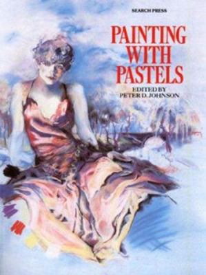 Painting With Pastels 0855327405 Book Cover