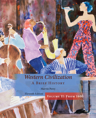 Western Civilization, a Brief History, Volume II 1305091477 Book Cover