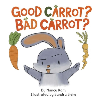 Good Carrot? Bad Carrot? B0F4Q1G44N Book Cover