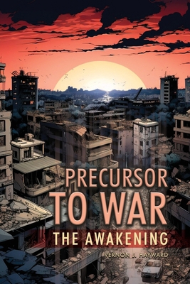 Precursor to War: The Awakening B0HJX1ZG1T Book Cover