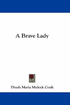 A Brave Lady 0548172846 Book Cover