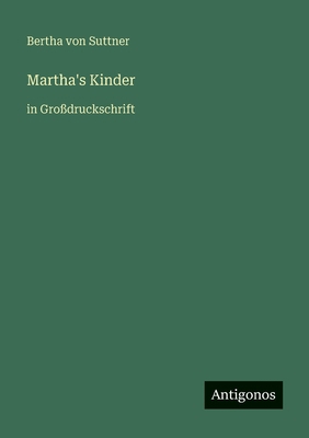 Martha's Kinder: in Großdruckschrift [German] 356602886X Book Cover