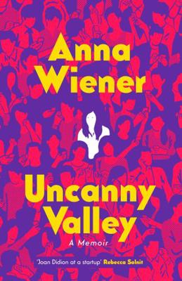 Uncanny Valley 0008296855 Book Cover