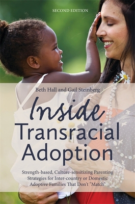 Inside Transracial Adoption: Strength-Based, Cu... 1849059055 Book Cover