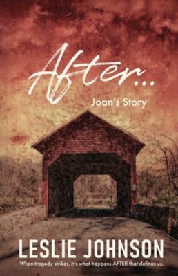 AFTER ... Joan's Story 1069358886 Book Cover