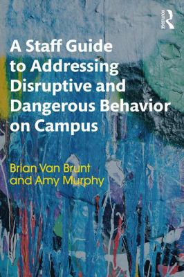 A Staff Guide to Addressing Disruptive and Dang... 1138631949 Book Cover