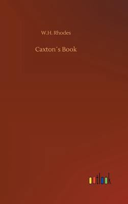 Caxton´s Book 3732677966 Book Cover